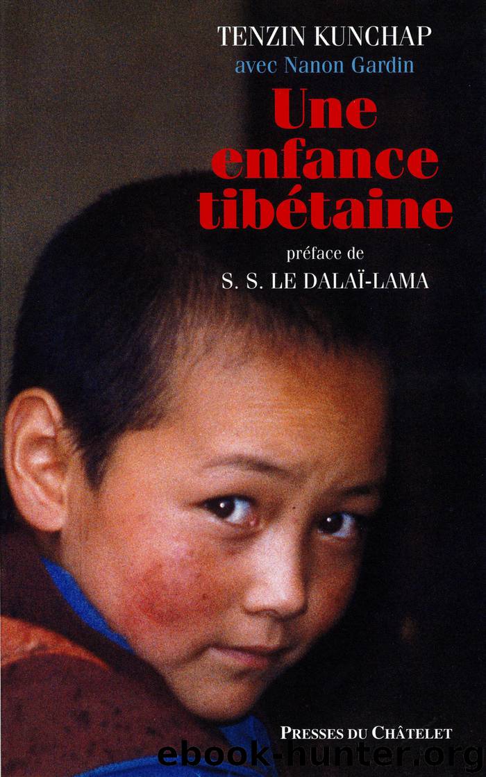 Une enfance tibétaine by Tenzin Kunchap