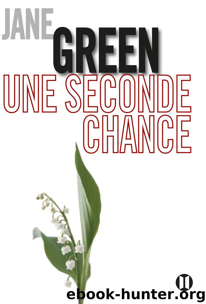 Une seconde chance by Jane Green