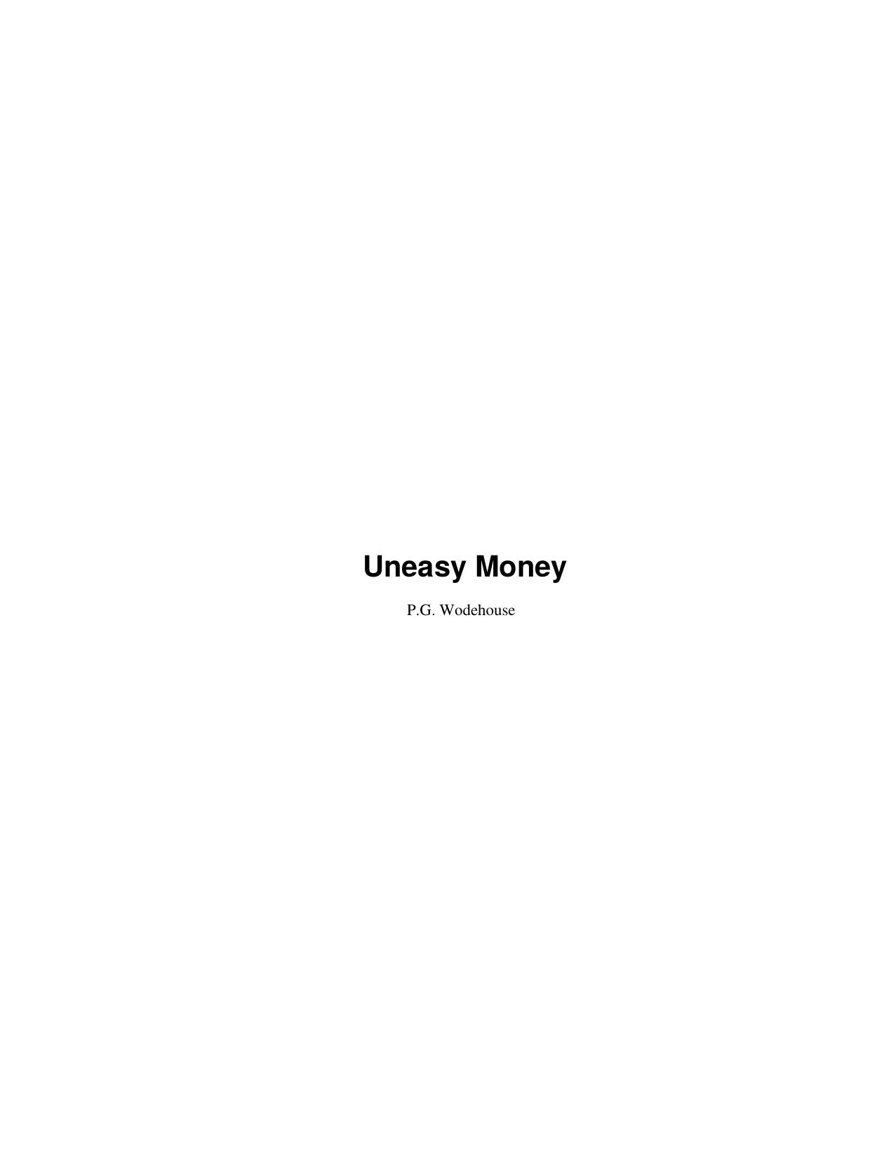 Uneasy Money by P.G. Wodehouse
