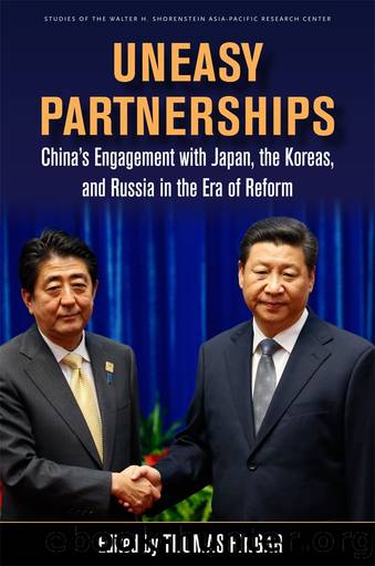 Uneasy Partnerships: China's Engagement With Japan, the Koreas, and Russia in the Era of Reform by Thomas Fingar