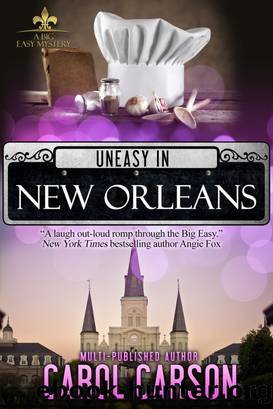 Uneasy in New Orleans by Carol Carson