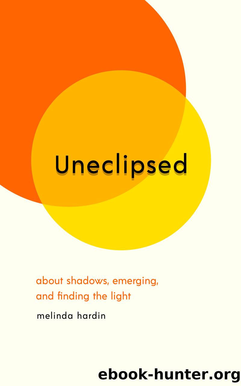 Uneclipsed by Melinda Hardin