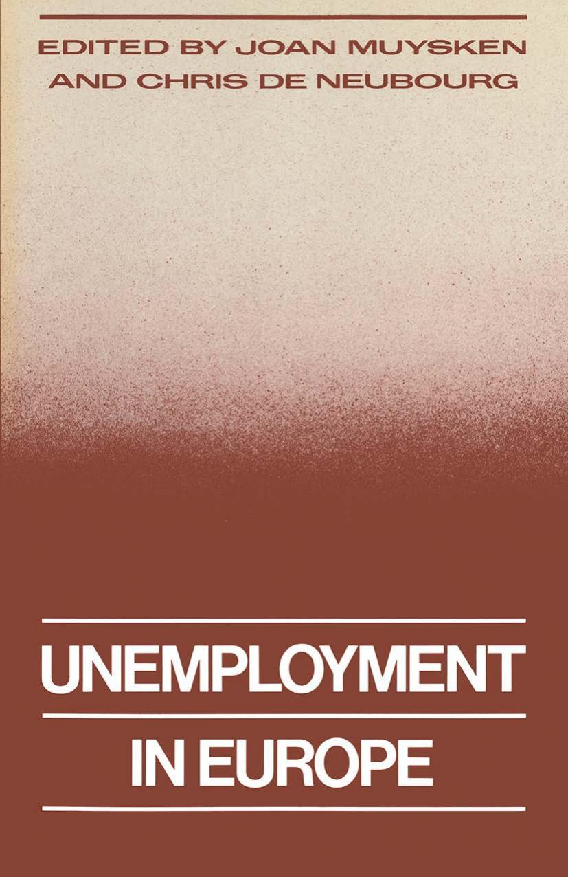 Unemployment in Europe by Joan Muysken Chris de Neubourg (eds.)