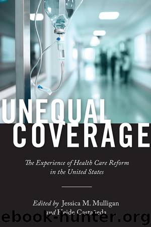 Unequal Coverage by Heide Castañeda Jessica M. Mulligan