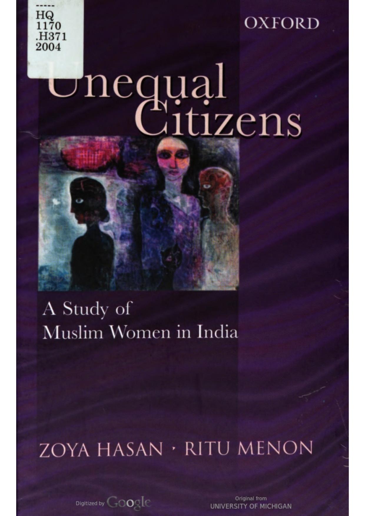 Unequal citizens : a study of Muslim women in India by Zoya Hasan; Ritu Menon