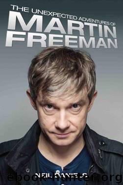 Unexpected Adventures of Martin Freeman by Daniels Neil