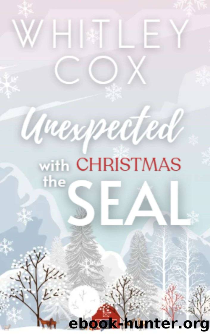 Unexpected Christmas with the SEAL by Whitley Cox
