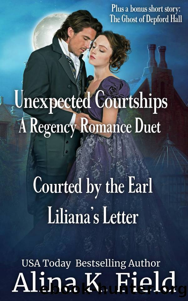 Unexpected Courtships by Alina K. Field