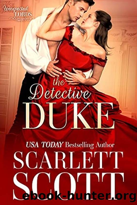 Unexpected Lords 1 - The Detective Duke by Scott Scarlett