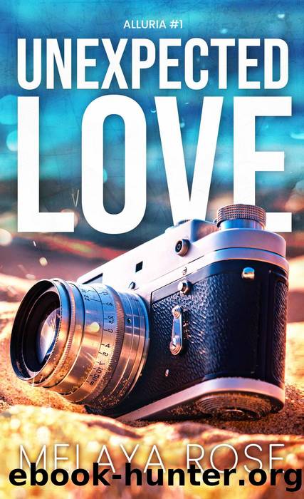 Unexpected Love by Melaya Rose