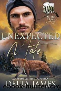 Unexpected Mate: A Small Town Grumpy Sunshine Shifter Romance (Otter Cove Shifters Book 2) by Delta James