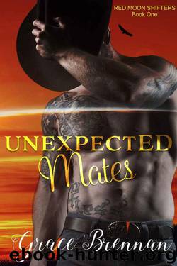 Unexpected Mates (Red Moon Shifters Book 1) by Grace Brennan