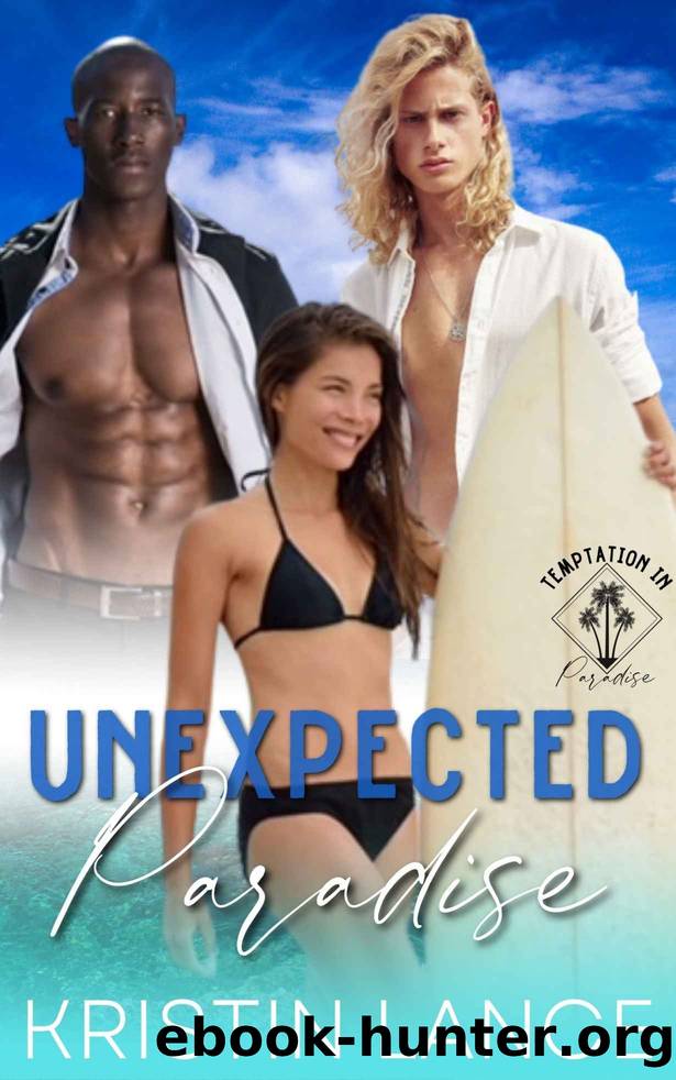Unexpected Paradise: An MMF Romance (Temptation in Paradise Book 1) by Kristin Lance