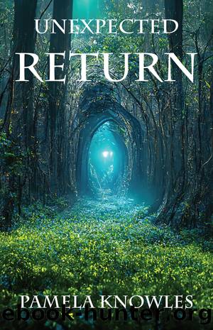 Unexpected Return by Pamela Knowles