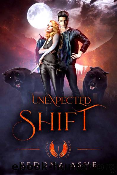 Unexpected Shift (Dragon Goddess Series Book 1) by Sedona Ashe