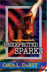 Unexpected Sparks by Gina L. Dartt