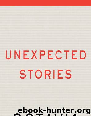 Unexpected Stories by Octavia E. Butler & Walter Mosley