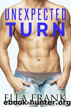 Unexpected Turn by Ella Frank