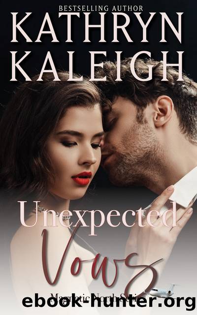 Unexpected Vows by Kathryn Kaleigh