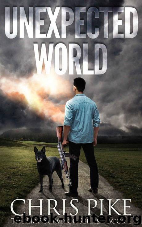 Unexpected World: The EMP Survivor Series Book 1 by Pike Chris