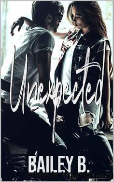 Unexpected by Bailey B