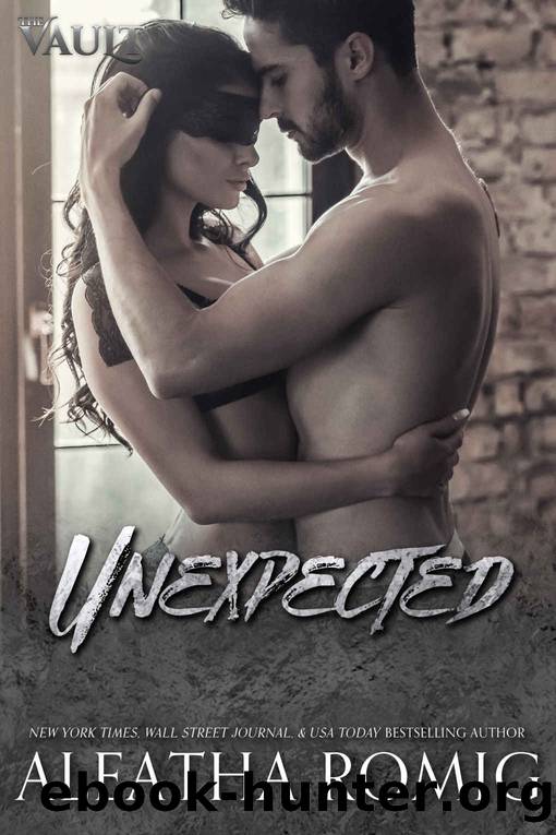Unexpected_The Vault by Aleatha Romig