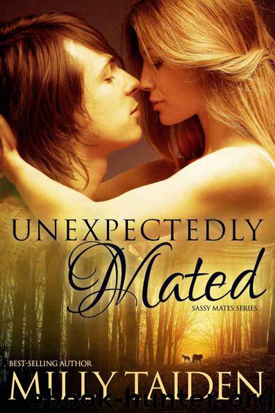 Unexpectedly Mated (BBW Paranormal Shape Shifter Romance): An Alpha male. A curvy but sassy BBW. A trip to Sin City neither will ever forget. (Sassy Mates) by Taiden Milly