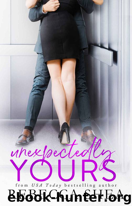Unexpectedly Yours by Rebecca Shea & Rebecca Shea