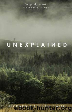 Unexplained by Richard MacLean Smith