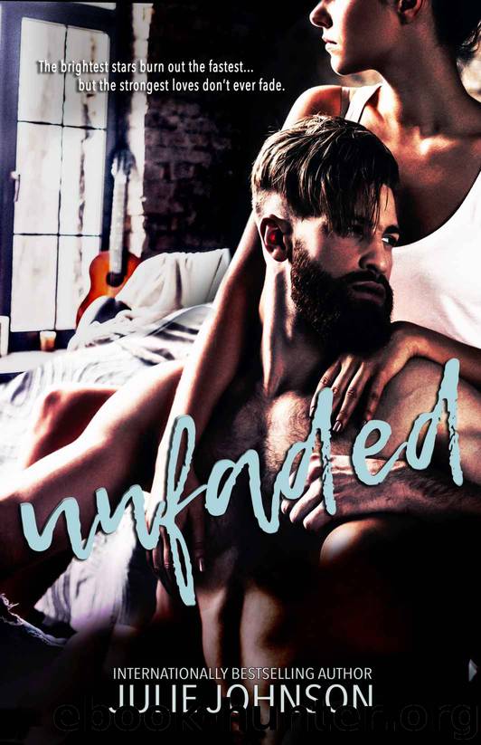 Unfaded (Faded Duet Book 2) by Julie Johnson