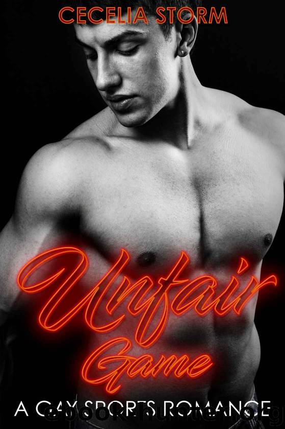 Unfair Game: A Gay Sports Romance Novel by Cecelia Storm