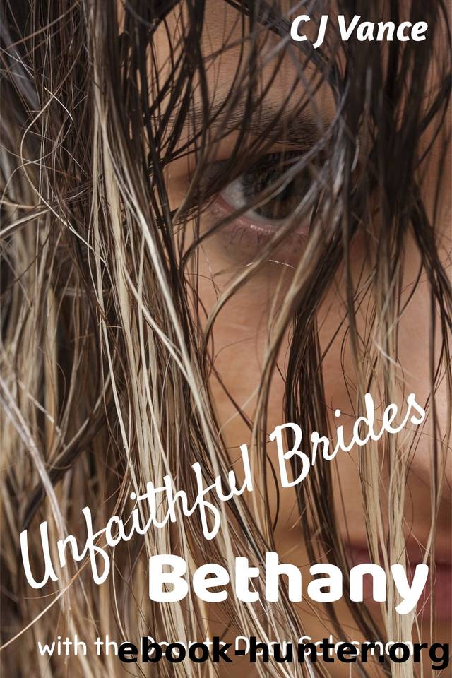Unfaithful Brides - Bethany: With the Door to Door Salesman by Vance C J
