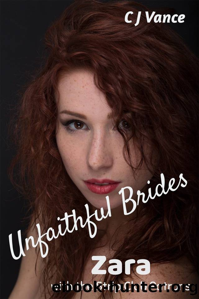 Unfaithful Brides - Zara: With the Strip Club Patrons by Vance C J