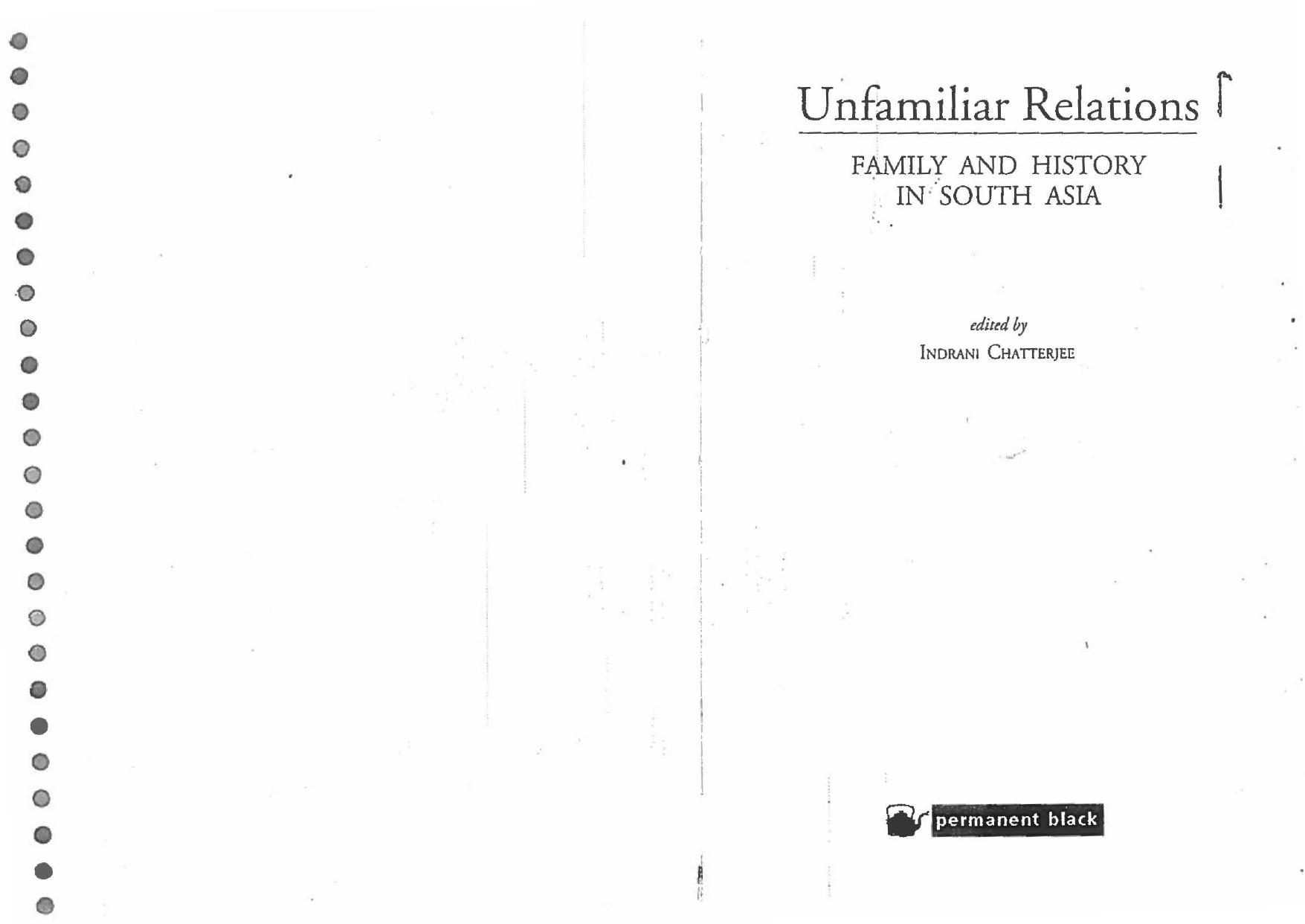 Unfamiliar Relations: Family and History in South Asia by Indrani Chatterjee (ed.)