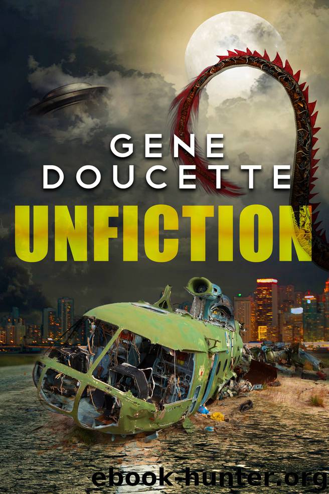 Unfiction by Gene Doucette