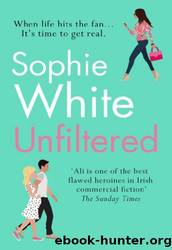 Unfiltered by Sophie White