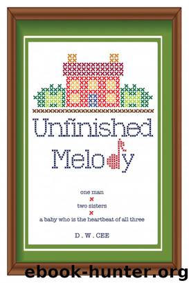 Unfinished Melody by Cee DW