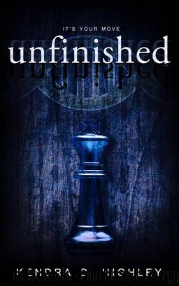 Unfinished by Kendra C. Highley