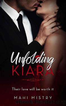 Unfolding Kiara: Second Chance Best Friends to Lovers Romance (The Unfolding Duet Book 2) by Mahi Mistry