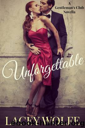 Unforgettable by Lacey Wolfe