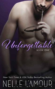 Unforgettable by Nelle L'Amour