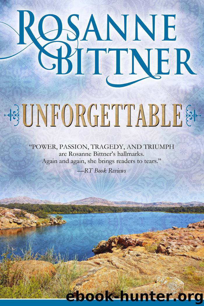 Unforgettable by Rosanne Bittner