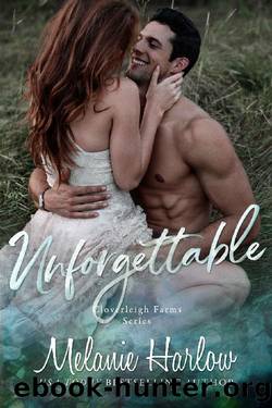 Unforgettable: A Small Town Second Chance Sports Romance by Melanie Harlow