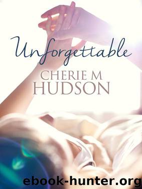 Unforgettable: Always 2 by Cherie M Hudson