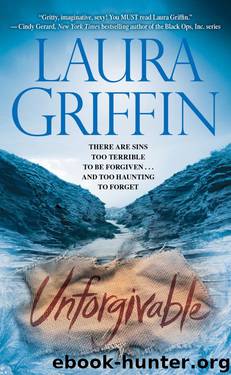Unforgivable by Laura Griffin