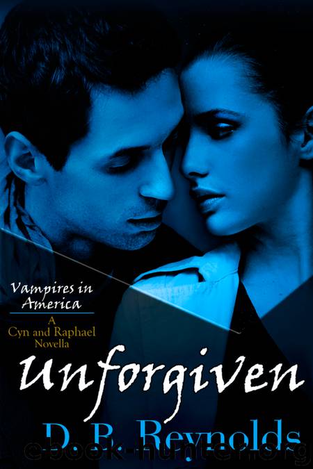 Unforgiven by D. B. Reynolds