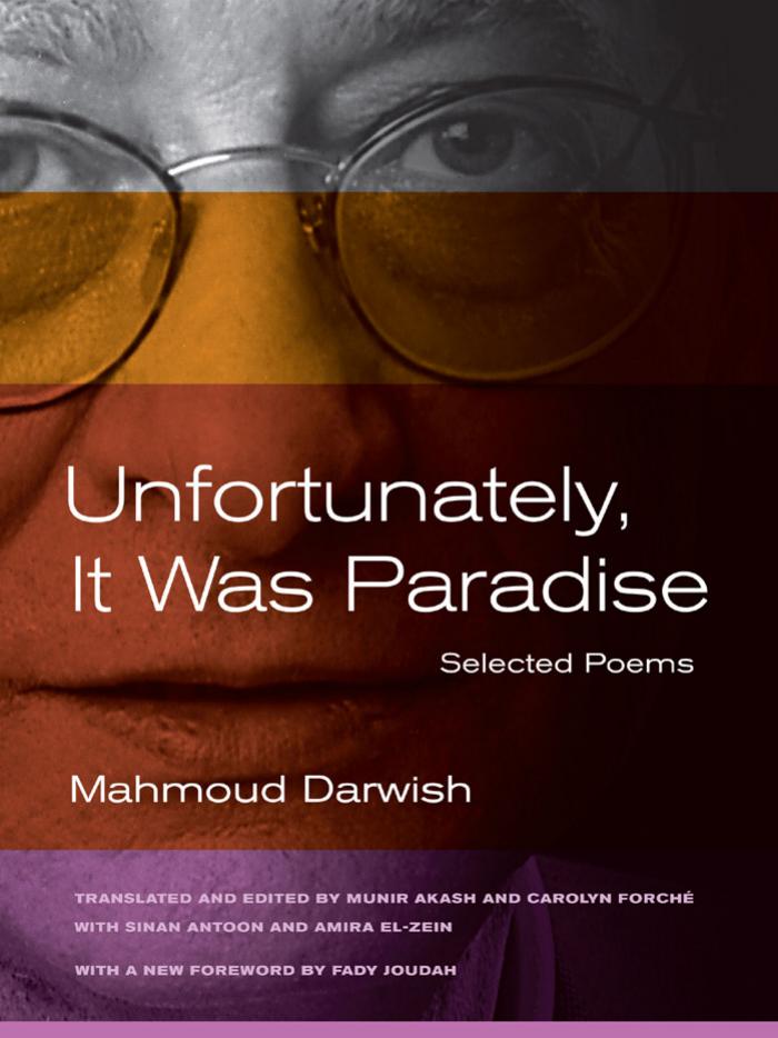 Unfortunately, It Was Paradise: Selected Poems by Unknow
