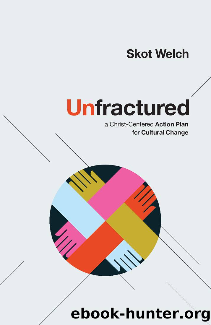 Unfractured by Skot Welch