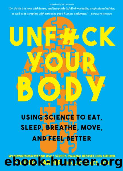 Unfuck Your Body by Faith G. Harper PhD LPC-S ACS ACN
