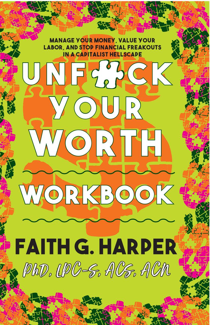 Unfuck Your Worth Workbook by Manage Your Money Value Your Own Labor & Stop Financial